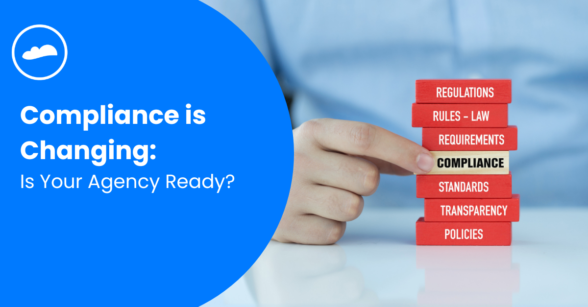 Compliance is Changing Is Your Agency Ready New rules-2