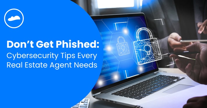 Don’t Get Phished Cybersecurity Tips Every Real Estate Agent Needs-3