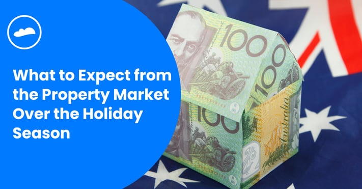 What to Expect from the Property Market Over the Holiday Season-1